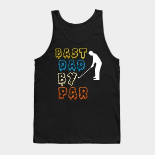 Best Dad By par Tank Top